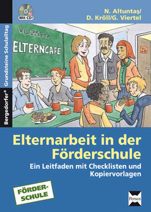 Elternarbeit in der Förderschule von Altuntas,  N., Kröll,  D., Viertel,  G.