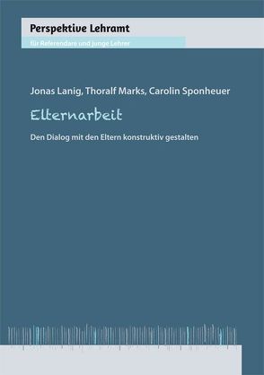 Elternarbeit von Lanig,  Jonas, Marks,  Thoralf, Sponheuer,  Carolin