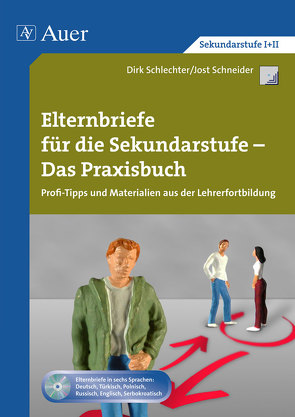 Elternbriefe für die Sekundarstufe – Praxisbuch von Schlechter,  Dirk, Schneider,  Jost