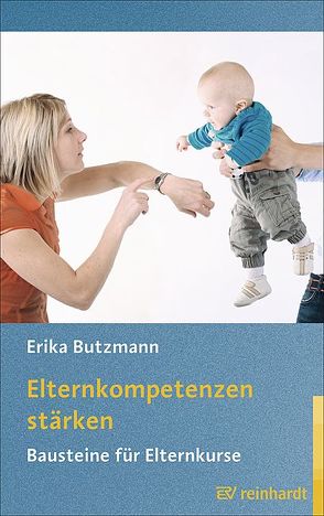 Elternkompetenzen stärken von Butzmann,  Erika