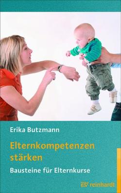 Elternkompetenzen stärken von Butzmann,  Erika