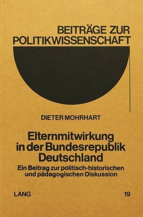 Elternmitwirkung in der Bundesrepublik Deutschland von Mohrhart,  Dieter
