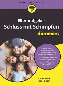 Elternratgeber Schluss mit Schimpfen für Dummies von Huser,  Nicole, Tromm,  Maren