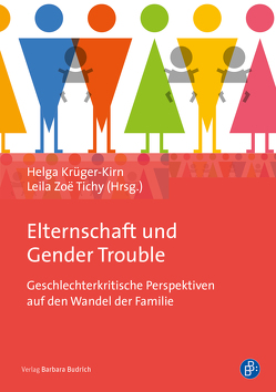 Elternschaft und Gender Trouble von Krüger-Kirn,  Helga, Tichy,  Leila Zoe