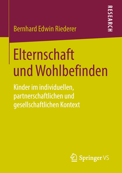 Elternschaft und Wohlbefinden von Riederer,  Bernhard Edwin