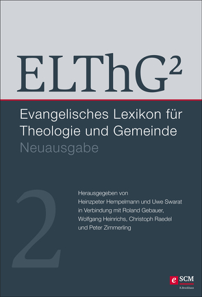 ELThG² – Band 2 von Gebauer,  Roland, Heinrichs,  Wolfgang, Hempelmann,  Heinzpeter, Raedel,  Christoph, Swarat,  Uwe, Zimmerling,  Peter