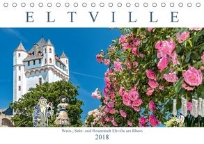 Eltville am Rhein – Wein, Sekt, Rosen (Tischkalender 2018 DIN A5 quer) von Meyer,  Dieter