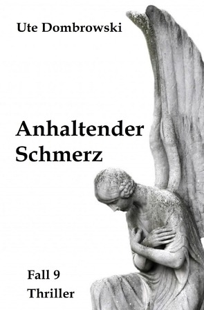 Eltville-Thriller / Anhaltender Schmerz von Dombrowski,  Ute