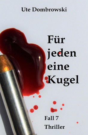 Eltville-Thriller / Für jeden eine Kugel von Dombrowski,  Ute