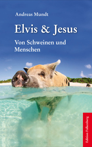 Elvis & Jesus von Mundt,  Andreas