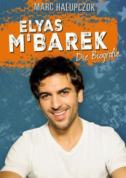 Elyas M’Barek von Halupczok,  Marc