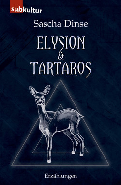 Elysion & Tartaros von Dinse,  Sascha