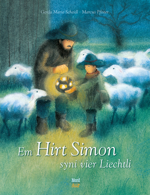 Em Hirt Simon syni vier Liechtli von Pfister,  Marcus, Scheidl,  Gerda-Marie