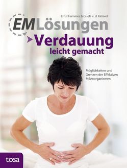 EM Lösungen – Verdauung leicht gemacht von Hammes,  Ernst, Höövel,  Gisela van den