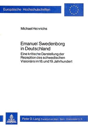 Emanuel Swedenborg in Deutschland von Heinrichs,  Michael