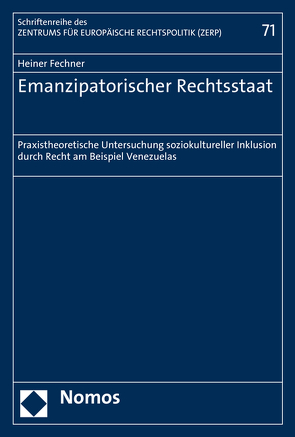 Emanzipatorischer Rechtsstaat von Fechner,  Heiner