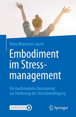 Embodiment im Stressmanagement von Mommert-Jauch,  Petra