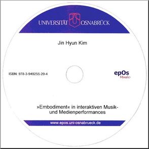 ‚Embodiment‘ in interaktiven Musik- und Medienperformances von Kim,  Jin Hyun