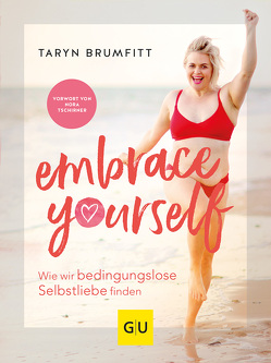 Embrace Yourself von Brumfitt,  Taryn