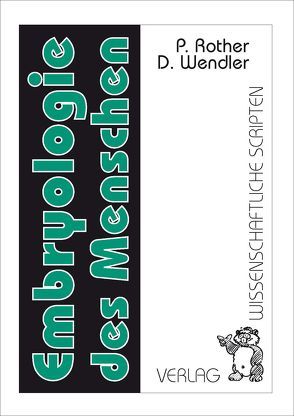 Embryologie des Menschen von Luther,  R., Rother,  Paul, Wendler,  Dietmar