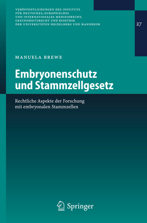 Embryonenschutz und Stammzellgesetz von Brewe,  Manuela