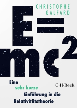 E=mc² – Eine sehr kurze Einführung in die Relativitätstheorie von Anderson,  Amber, Galfard,  Christophe, Held,  Ursula