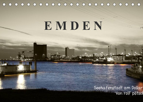 Emden – Seehafenstadt am Dollart (Tischkalender 2022 DIN A5 quer) von Poetsch,  Rolf