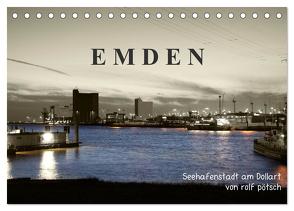 Emden – Seehafenstadt am Dollart (Tischkalender 2024 DIN A5 quer), CALVENDO Monatskalender von Poetsch,  Rolf
