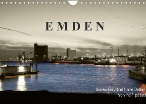 Emden – Seehafenstadt am Dollart (Wandkalender 2022 DIN A4 quer) von Poetsch,  Rolf
