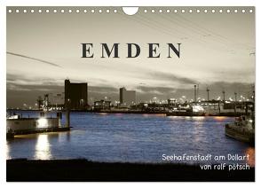 Emden – Seehafenstadt am Dollart (Wandkalender 2024 DIN A4 quer), CALVENDO Monatskalender von Poetsch,  Rolf