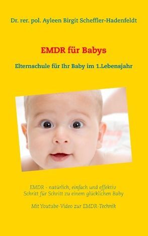 EMDR für Babys von Scheffler-Hadenfeldt,  Ayleen Birgit