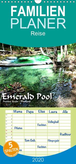 Emerald Pool, Provinz Krabi – Thailand – Familienplaner hoch (Wandkalender 2020 , 21 cm x 45 cm, hoch) von Weiss,  Michael