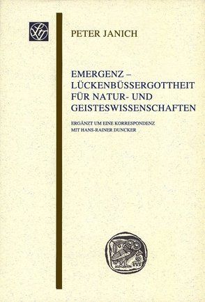 Emergenz – Lückenbüßergottheit für Natur- und Geisteswissenschaften von Janich,  Peter