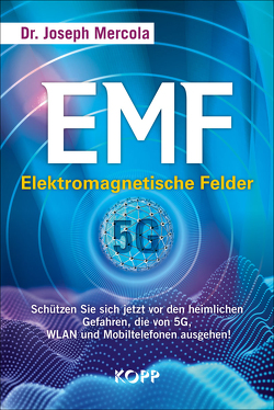 EMF – Elektromagnetische Felder von Mercola,  Joseph