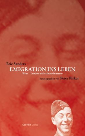 Emigration ins Leben von Pirker,  Peter, Sanders,  Eric