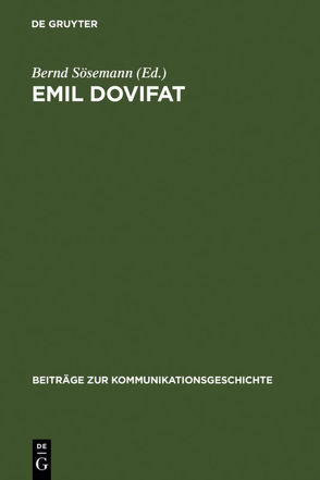 Emil Dovifat von Sösemann,  Bernd, Stöber,  Gunda