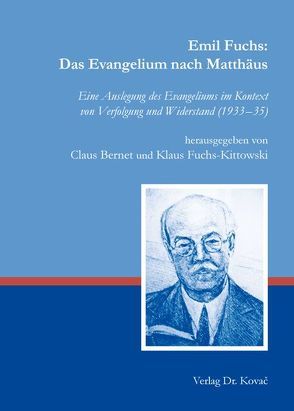 Emil Fuchs: Das Evangelium nach Matthäus von Bernet,  Claus, Fuchs-Kittowski,  Klaus
