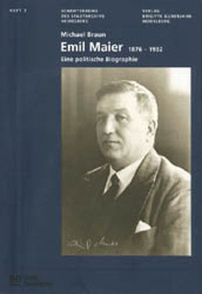 Emil Maier (1876-1932) von Blum,  Peter, Braun,  Michael