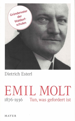 Emil Molt von Esterl,  Dietrich
