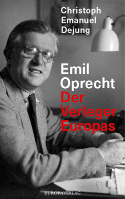 Emil Oprecht von Dejung,  Christoph Emanuel
