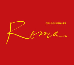 Emil Schumacher von Emil Schumacher Stiftung, Lotz,  Rouven, Schumacher,  Ulrich, Spielmann,  Heinz