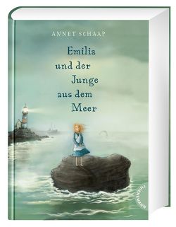 Emilia und der Junge aus dem Meer von Lindermann,  Karin, Schaap,  Annet, Schweikart,  Eva