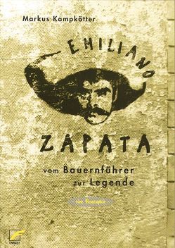 Emiliano Zapata von Kampkötter,  Markus