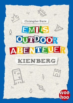 Emils Outdoor Abenteuer von Bünte,  Christopher