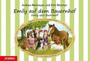 Emily auf dem Bauernhof von Reitmeyer,  Andrea, Römmer,  Dirk