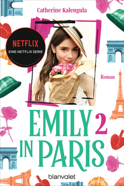 Emily in Paris 2 von Bautz,  Isabella, Kalengula,  Catherine