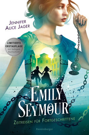 Emily Seymour, Band 2: Zeitreisen für Fortgeschrittene (Bezaubernde Romantasy voller Spannung und Humor) von Hirtz,  Isabelle, Jager,  Jennifer Alice