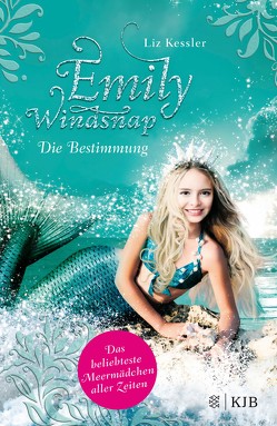Emily Windsnap – Die Bestimmung von Kessler,  Liz
