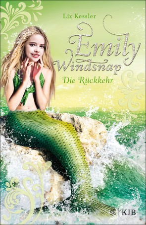 Emily Windsnap – Die Rückkehr von Kessler,  Liz, Riekert,  Eva