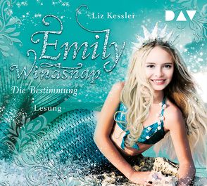 Emily Windsnap – Teil 6: Die Bestimmung von Kessler,  Liz, Maire,  Laura, Riekert,  Eva